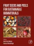 Fruit Seeds and Peels for Sustainable Biomaterials