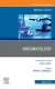 Rheumatology, An Issue of Medical Clinics of North America