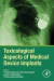 Toxicological Aspects of Medical Device Implants