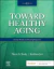 Toward Healthy Aging