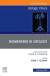 Biomarkers in Urology, An Issue of Urologic Clinics