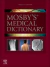 Mosby's Medical Dictionary