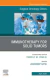 Immunotherapy for Solid Tumors, An Issue of Surgical Oncology Clinics of North America