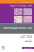 Genitourinary Pathology, An Issue of Surgical Pathology Clinics