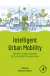 Intelligent Urban Mobility