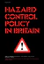 Hazard Control Policy in Britain
