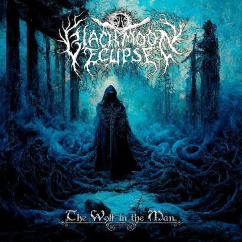 BLACKMOON ECLIPSE - The Wolf in the Man