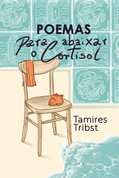 POEMAS PARA ABAIXAR O CORTISOL