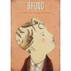 Bruno, el niño que aprendió a volar