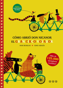 Cómo abrió Don Nicanor el Gran Circo Volador