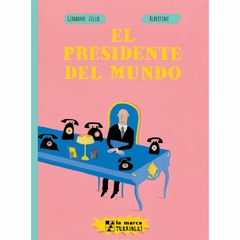 El presidente del mundo