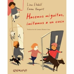 Hacemos miguitas, imitamos a un cuco