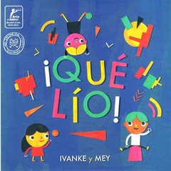¡Qué lío!