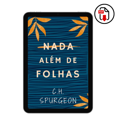 Nada Além de Folhas – C.H. Spurgeon (PDF) - comprar online