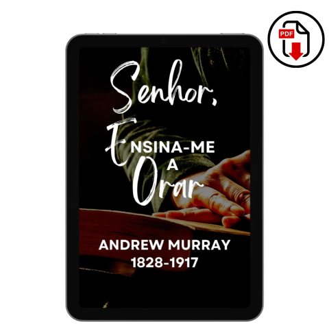 Senhor, Ensina-me a Orar – Andrew Murray (PDF) - comprar online
