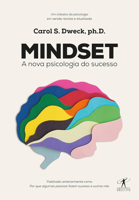 Mindset: a nova psicologia do sucesso