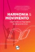 Harmonia & movimento: Explorando as linguagens da dança e do circo