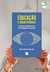 EDUCAÇÃO E SUBJETIVIDADES:princípios e fundamentos para uma Pedagogia da Emancipação - comprar online
