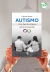 AUTISMO uma família atípica – relato de uma mãe/psicóloga - comprar online