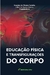 Educação física e transfiurações do corpo
