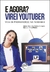 E AGORA? VIREI YOUTUBER Vida de professor (a) na pandemia