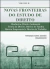 NOVAS FRONTEIRAS DO ESTUDO DO DIREITO Biodireito, Direito Ambiental, Teoria do Direito, Direito de Família, Direito Empr