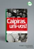 CAIPIRAS, UNI-VOS! UMA BREVE HISTÓRIA DA CLASSE OPERÁRIA EM PIRACICABA NO SÉCULO XX - Editora CRV