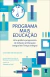 PROGRAMA MAIS EDUCAÇÃO:Uma política progressista de indução à Educação Integral em Tempo Integral