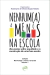 NENHUM(A) A MENOS NA ESCOLA: discussões sobre equidade e a construção de uma boa escola Coleção Nenhum(a) a menos na Esc