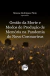 GESTÃO DA MORTE E MODOS DE PRODUÇÃO DE MEMÓRIA NA PANDEMIA DO NOVO CORONAVÍRUS