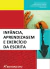 INFÂNCIA, APRENDIZAGEM E EXERCÍCIO DA ESCRITA