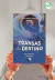 TRANSAS DO DESTINOCOLEÇÃO POÉTICA TAPAJÔNICA - VOLUME 1 - comprar online