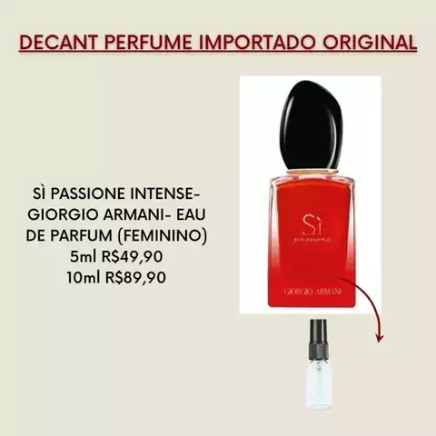 DECANT PERFUME FEMININO SÌ PASSIONE INTENSE- GIORGIO ARMANI- EAU DE PARFUM