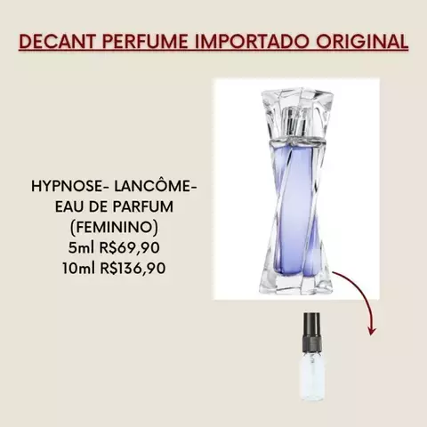 DECANTS PERFUME FEMININO HYPNOSE- LANCÔME- EAU DE PARFUM