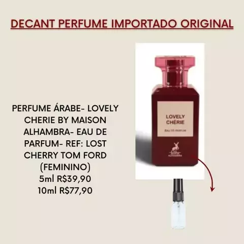 DECANT PERFUME ARABE LOVELY CHERIE BY MAISON ALHAMBRA- EAU DE PARFUM- REF: LOST CHERRY TOM FORD