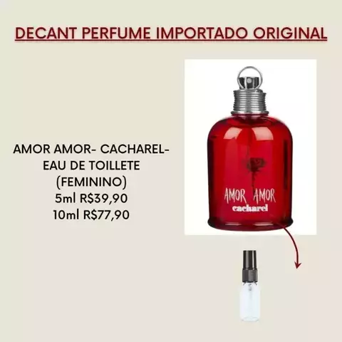 DECANT PERFUME FEMININO AMOR AMOR- CACHAREL- EAU DE TOILLETE