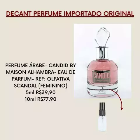 DECANT PERFUME ÁRABE- CANDID BY MAISON ALHAMBRA- EAU DE PARFUM- REF: OLFATIVA SCANDAL (FEMININO)