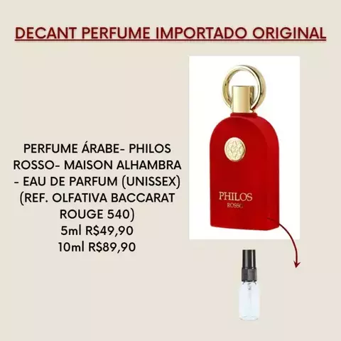 DECANT PERFUME ÁRABE- PHILOS ROSSO- MAISON ALHAMBRA - EAU DE PARFUM (UNISSEX) (REF. OLFATIVA BACCARAT ROUGE 540)