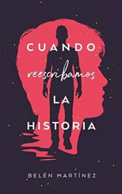 Cuando Reescribamos La Historia - Martinez Belen - Puck