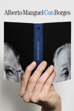 Con Borges - Alberto Manguel - Alianza