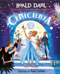 Cenicienta, La - Dahl Roald - Alfaguara Infantil Juvenil - comprar online