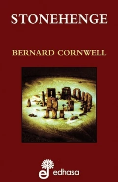 Stonehenge - Bernard Cornwell - Edhasa - comprar online
