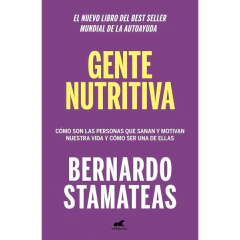 Gente Nutritiva - Stamateas, Bernardo