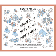 Gran Guia Visual De La Historia - Tanaka Masato