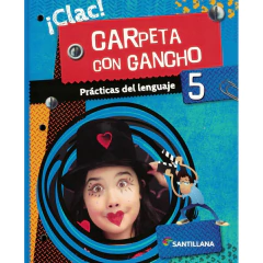 Clac Prácticas Del Lenguaje 5 2019 - ¡Clac!