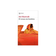 El Verano Sin Hombres - Siri Hustvedt