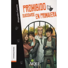 Prohibido Suicidarse En Primavera - Casona, Alejandro