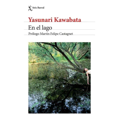 En El Lago. Edición 2024 - Yasunari Kawabata