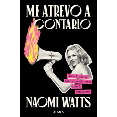 Me Atrevo A Contarlo - Noami Watts
