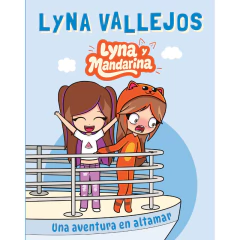 Lyna Y Mandarina - Una Aventura En Altamar - Vallejos Lyna
